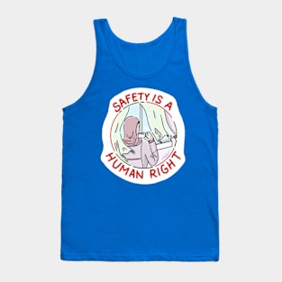 safety is a human right Tank Top